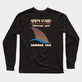 AMITY ISLAND WELCOMES YOU - SUMMER OF 1975 Long Sleeve T-Shirt